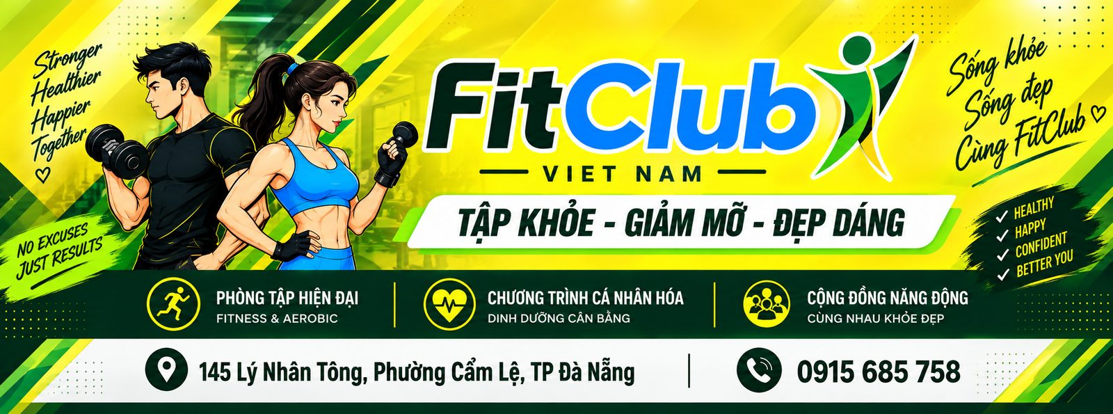 FitClub Việt Nam - Tập khỏe, giảm mỡ, đẹp dáng. 145 Lý Nhân Tông, Phường Cẩm Lệ, TP Đà Nẵng. Điện thoại 0915 685 758.